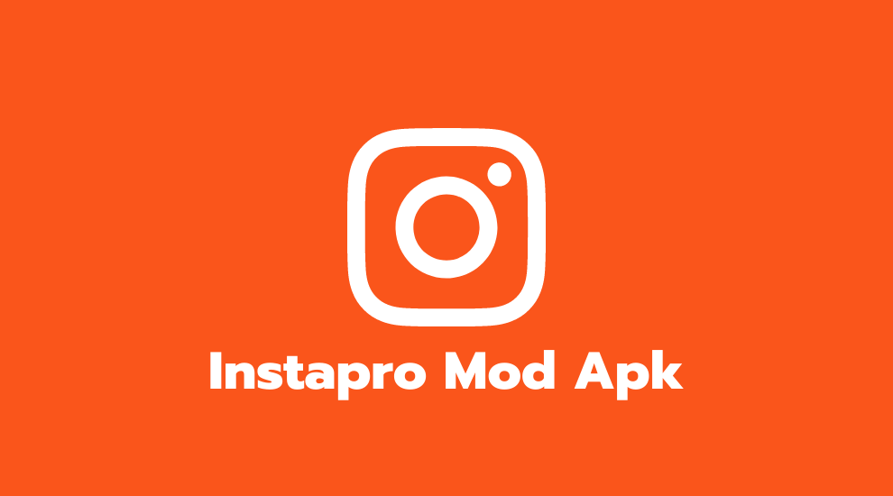 Instapro Apk Mod Download Update Versi Terbaru 2023