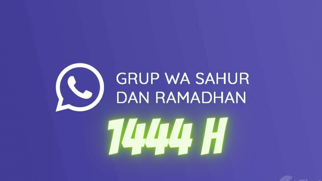 Kumpulan Group WA Ramadhan 1444 H & Sahur (Puasa) Aktif Terbaru 2023