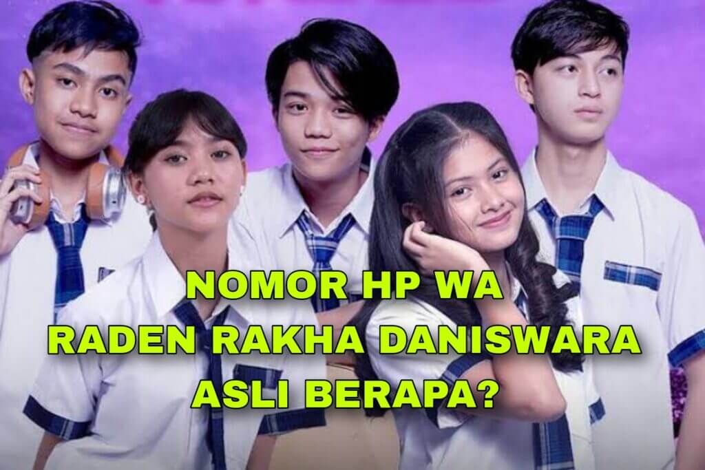 Nomor Hp WA Raden Rakha Daniswara yang asli berapa? 