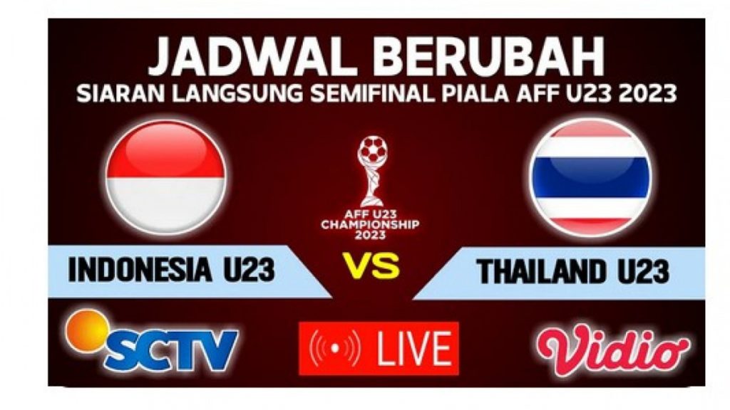 Link Live Streaming Timnas U23 Indonesia vs Thailand Semi Final AFF U23