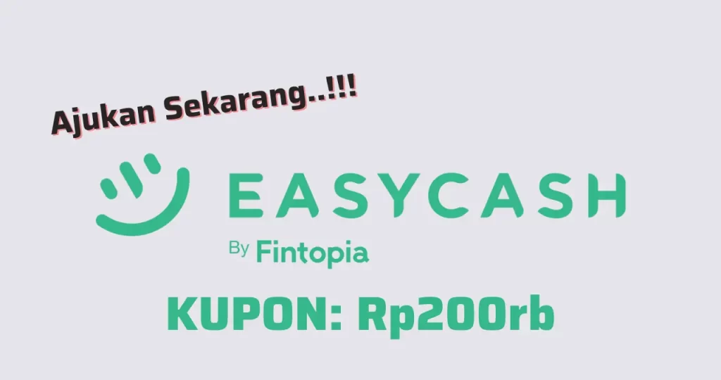 Download Mod EasyCash Apk OJK Pinjaman Online Tercepat 2023