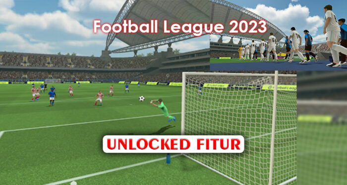 Football League 2023 Mod Apk Unlimited Money Terbaru No Ads