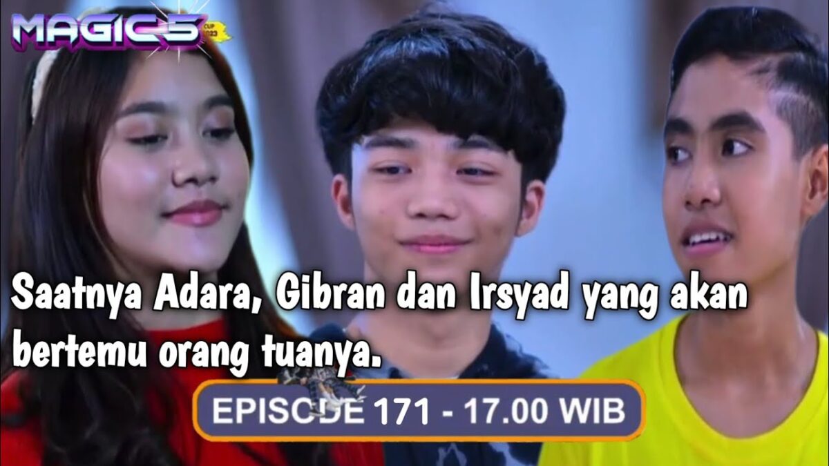 Magic 5 Episode 171 Kamis, 7 September 2023: Adara Gibran dan Irshad akan bertemu orang tuanya