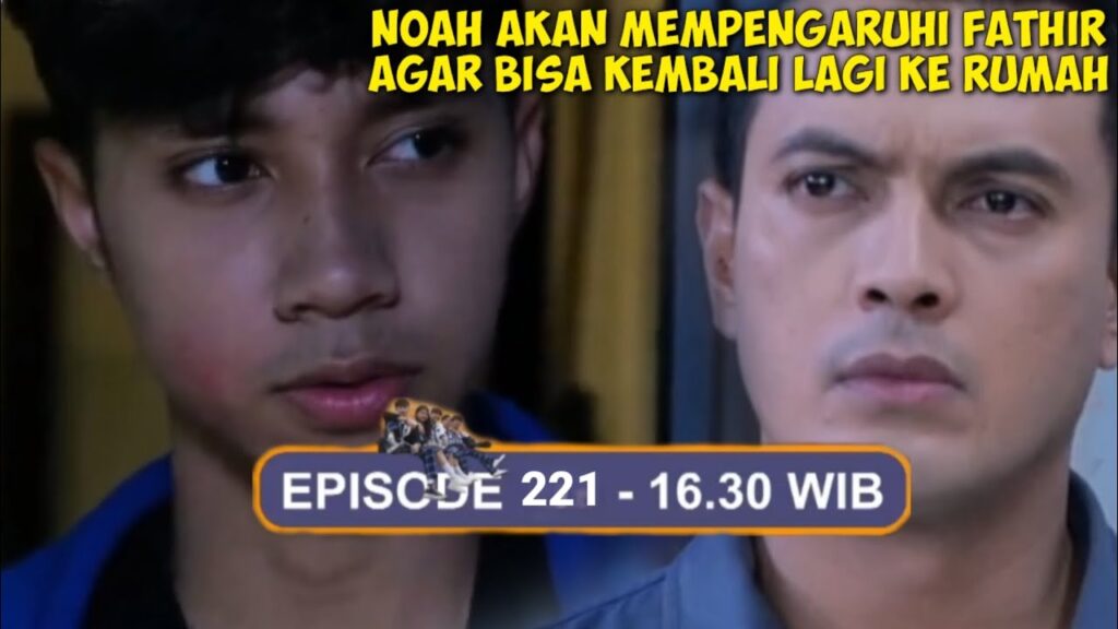 Magic 5 Episode 221 Juamt, 27 Oktober 2023: Noah Akan Mempengaruhi Fathir Agar Bisa Kembali Ke Rumah