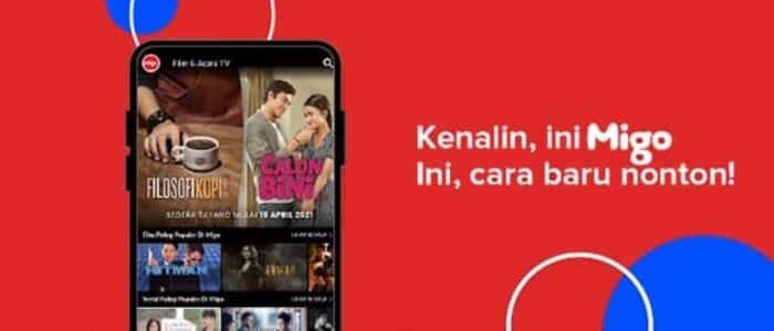 Download Migo Apk (Nonton Tanpa Kuota) Versi Terbaru 2024