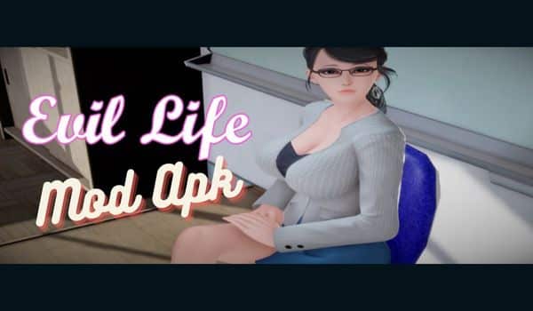 Evil Life Mod Apk Bahasa Indonesia (No Sensor) Terbaru