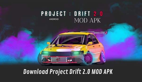 Project Drift 2.0 Mod APK Download Versi Terbaru 2023 Unlcok All Fiture