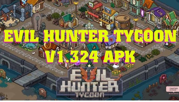 Evil Hunter Tycoon Mod Apk (Uang Tidak Terbatas) Versi Terbaru