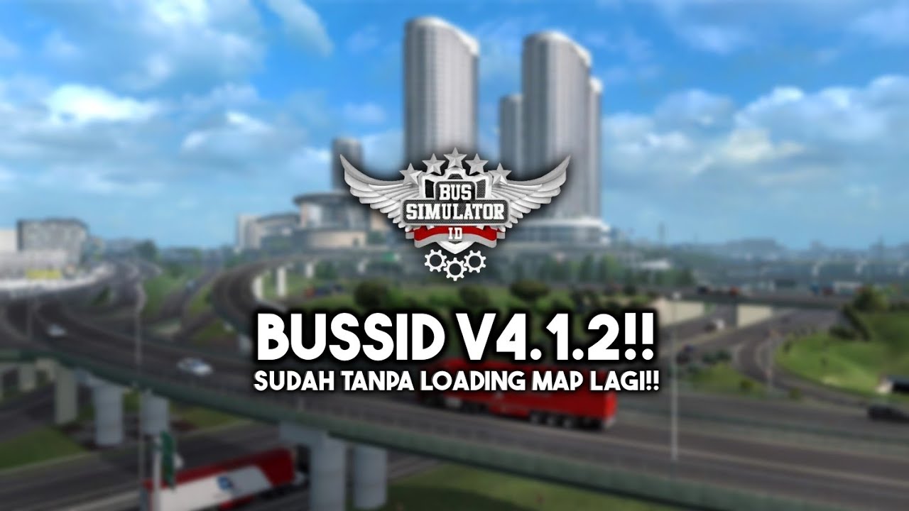 Update BUSSID v4.1.2, Dapatkan Hanya Disini!