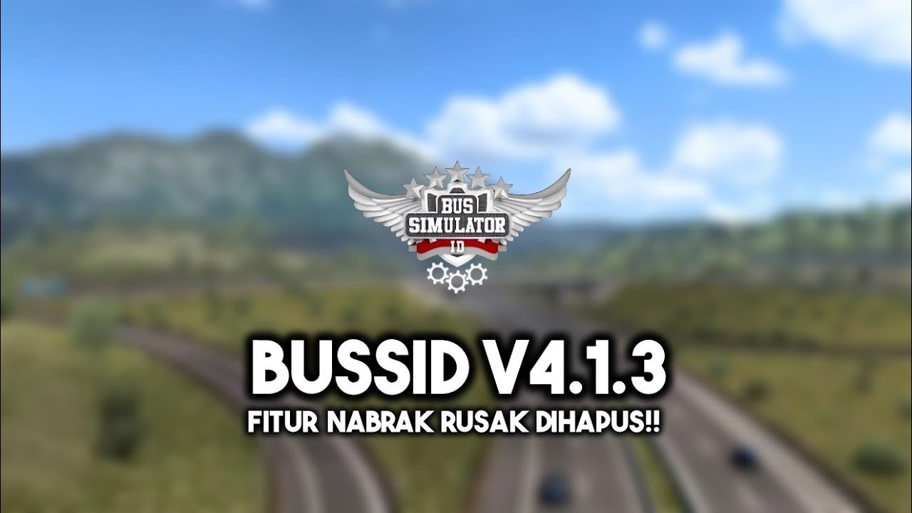 Update BUSSID v4.1.3, Dapatkan Hanya Disini!