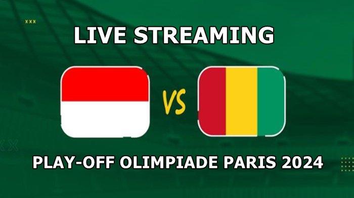 KLIK Link Live Streaming Timnas Indonesia U-23 vs Guinea di Playoff Olimpiade Paris 2024