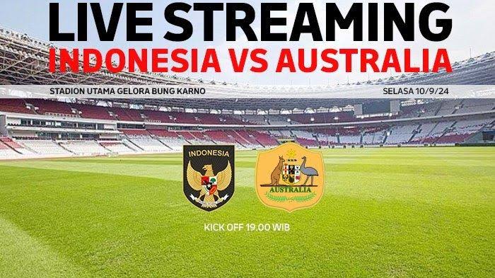 Link Live Streaming Indonesia Vs Australia Kualifikasi Piala Dunia 2026