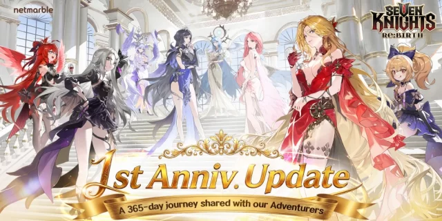 Seven Knights Re:Birth banner with many colorful characters in a grand hall, announcing the 1st Anniversary Update.